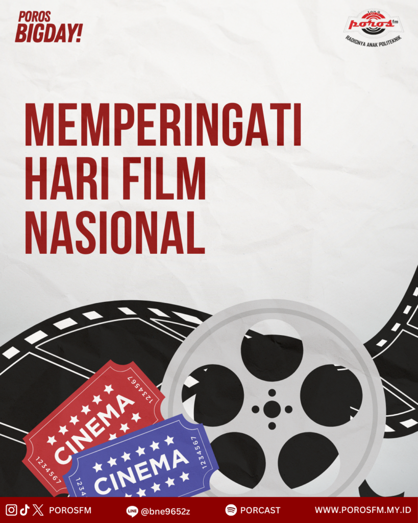 POROS BIGDAY! : HARI FILM NASIONAL