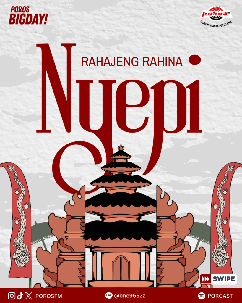 POROS BIGDAY! : NYEPI
